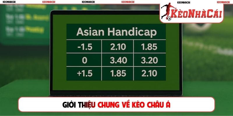 Giới thiệu chung về kèo châu Á